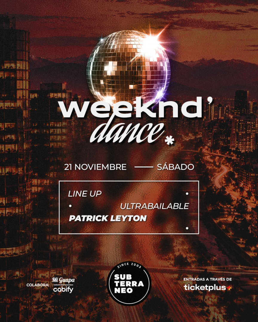 WEEKND' DANCE Ultrabailable 🎵 SÁBADO 21 NOVIEMBRE ★ Club Subterráneo (+23)