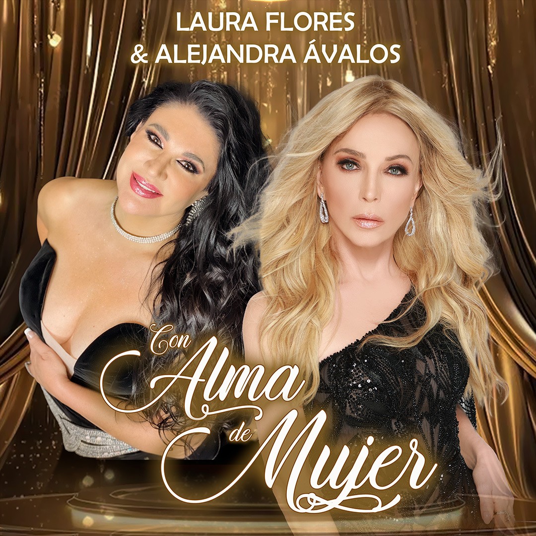Laura Flores y Alejandra Ávalos "Con Alma de mujer"