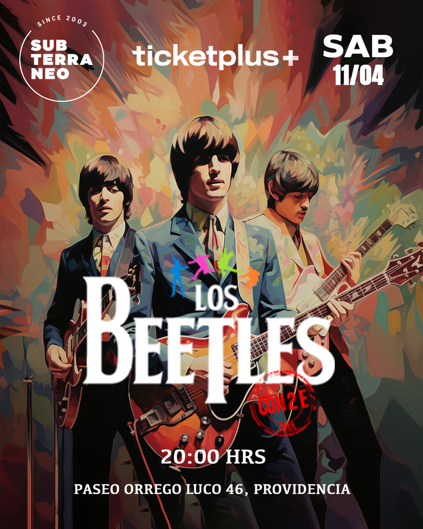 LOS BEETLES ★ SÁBADO 11 ABRIL ★ Club Subterráneo