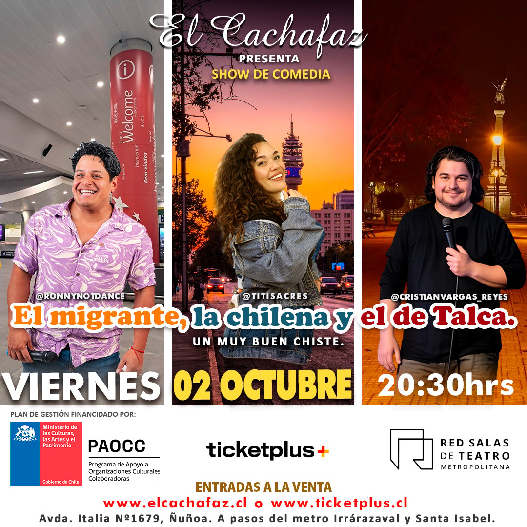 Show de stand up- El inmigrante, la chilena y el de Talca -Viernes 2 Octubre 20:30hrs