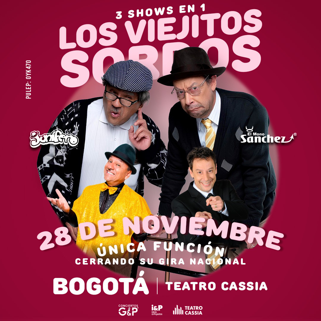 LOS VIEJITOS SORDOS - BOGOTÁ