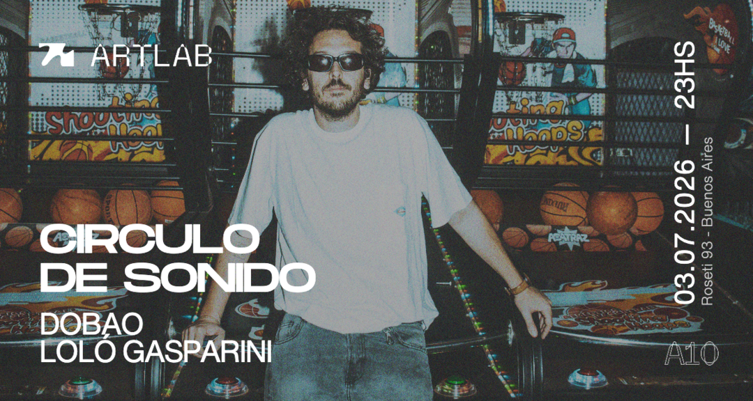 Artlab | Circulo de Sonido | Dobao + Loló Gasparini 