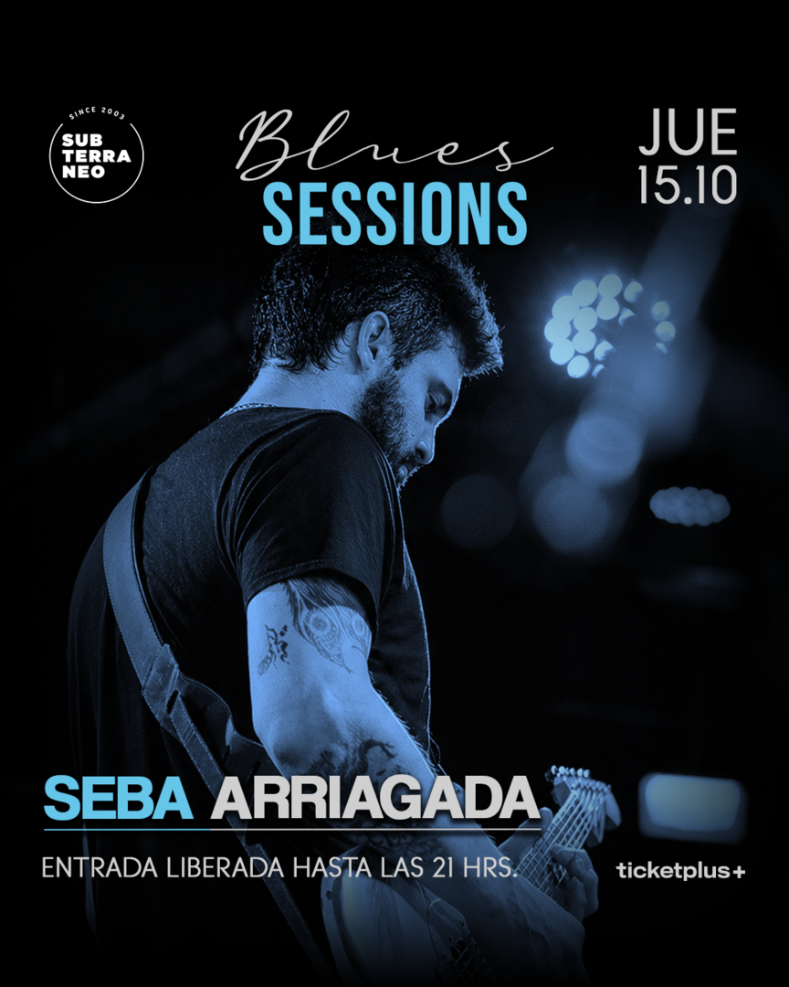 BLUES SESSIONS: SEBASTIÁN ARRIAGADA 🎵 JUEVES 15 OCTUBRE ★ Club Subterráneo 