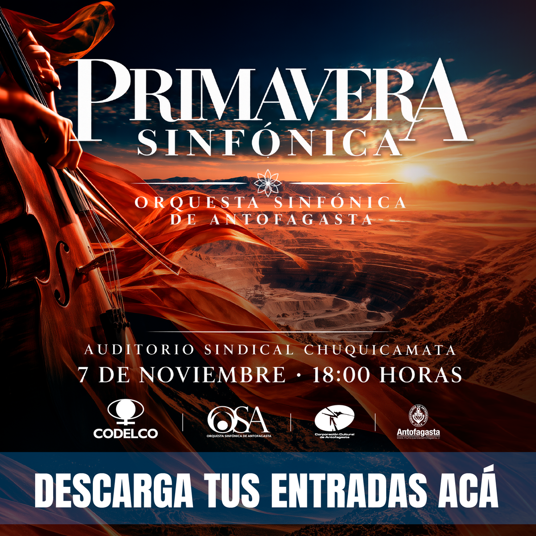 Primavera Sinfónica - La OSA en Chuquicamata