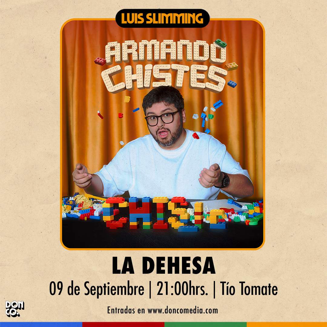 Luis Slimming / La Dehesa / Tío Tomate / 09 de Septiembre / 21:00 hrs.