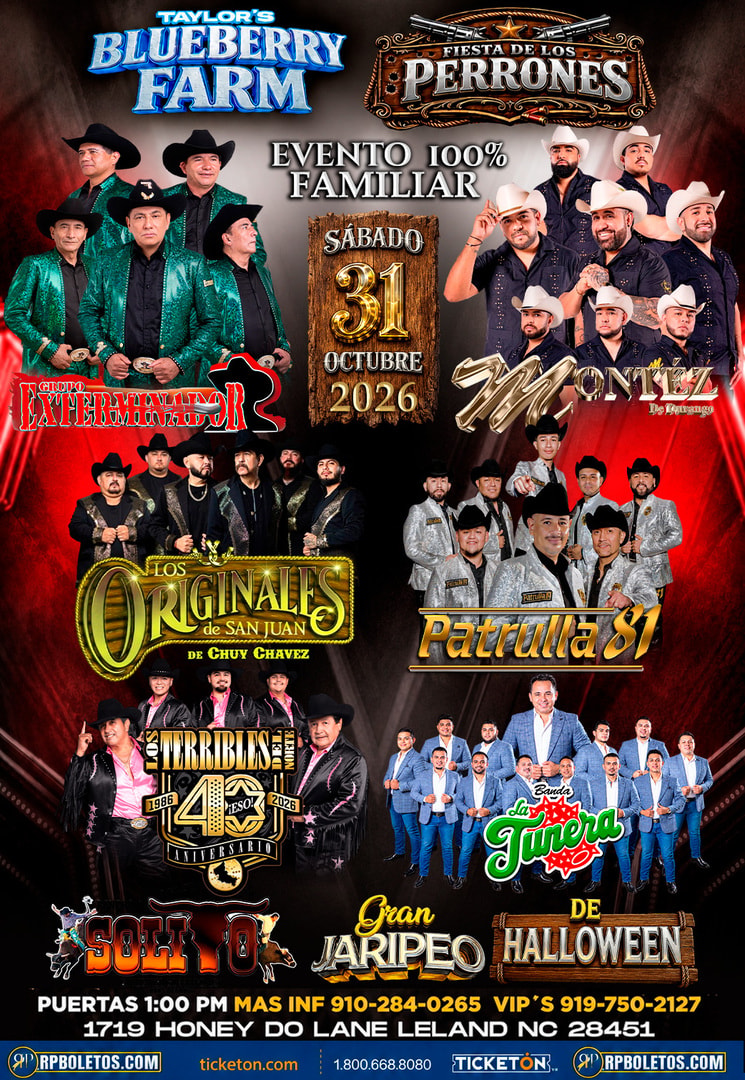 Gran Jaripeo Baile-Fiesta de los perrones-Taylor's Blueberry Farm-Leland NC