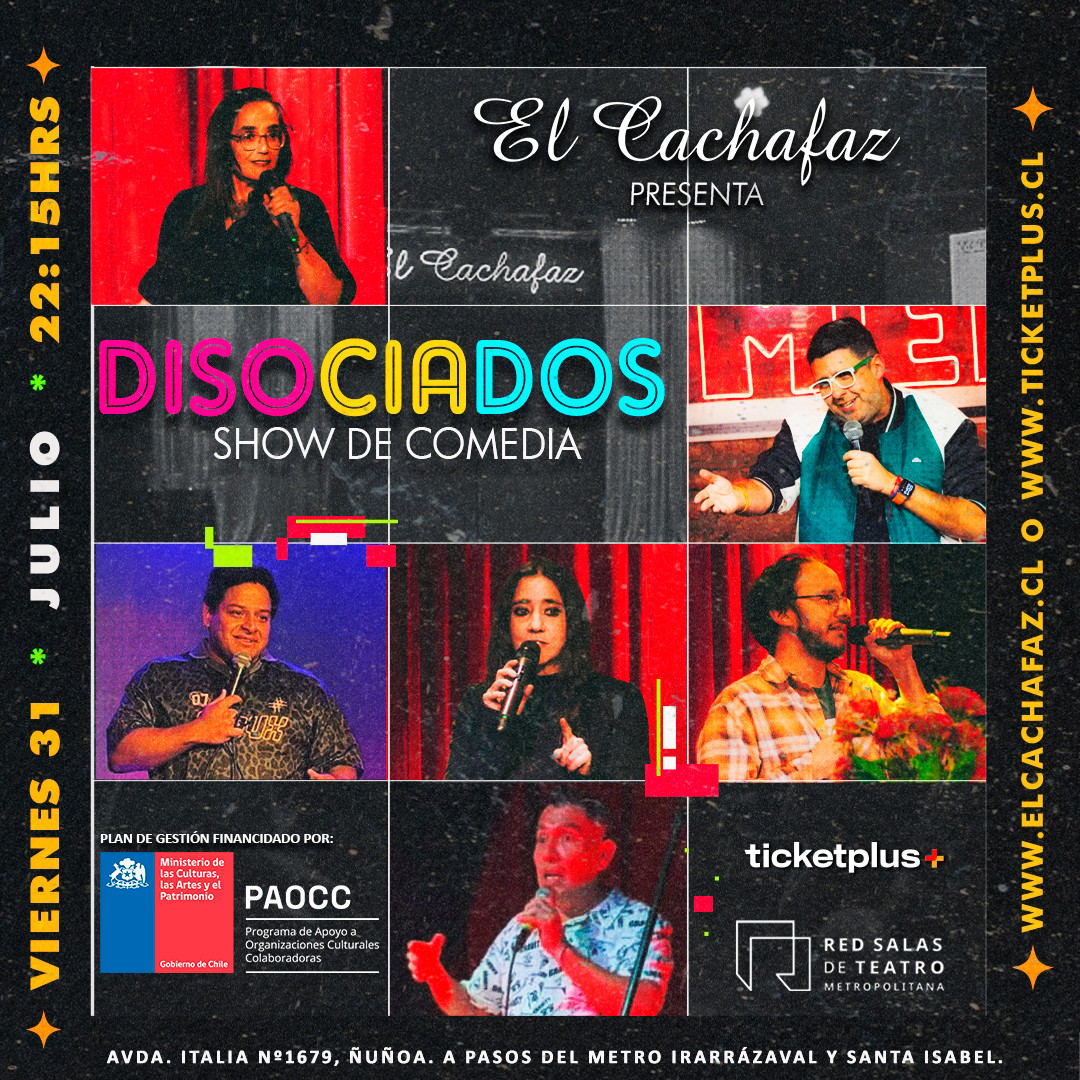 Show de Stand Up-Disociados-Viernes 31 Julio 22:15 hrs