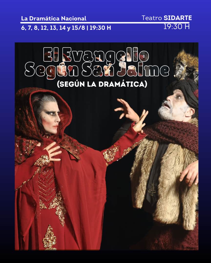 El Evangelio Según San Jaime (Según La Dramática) - La Dramática Nacional 