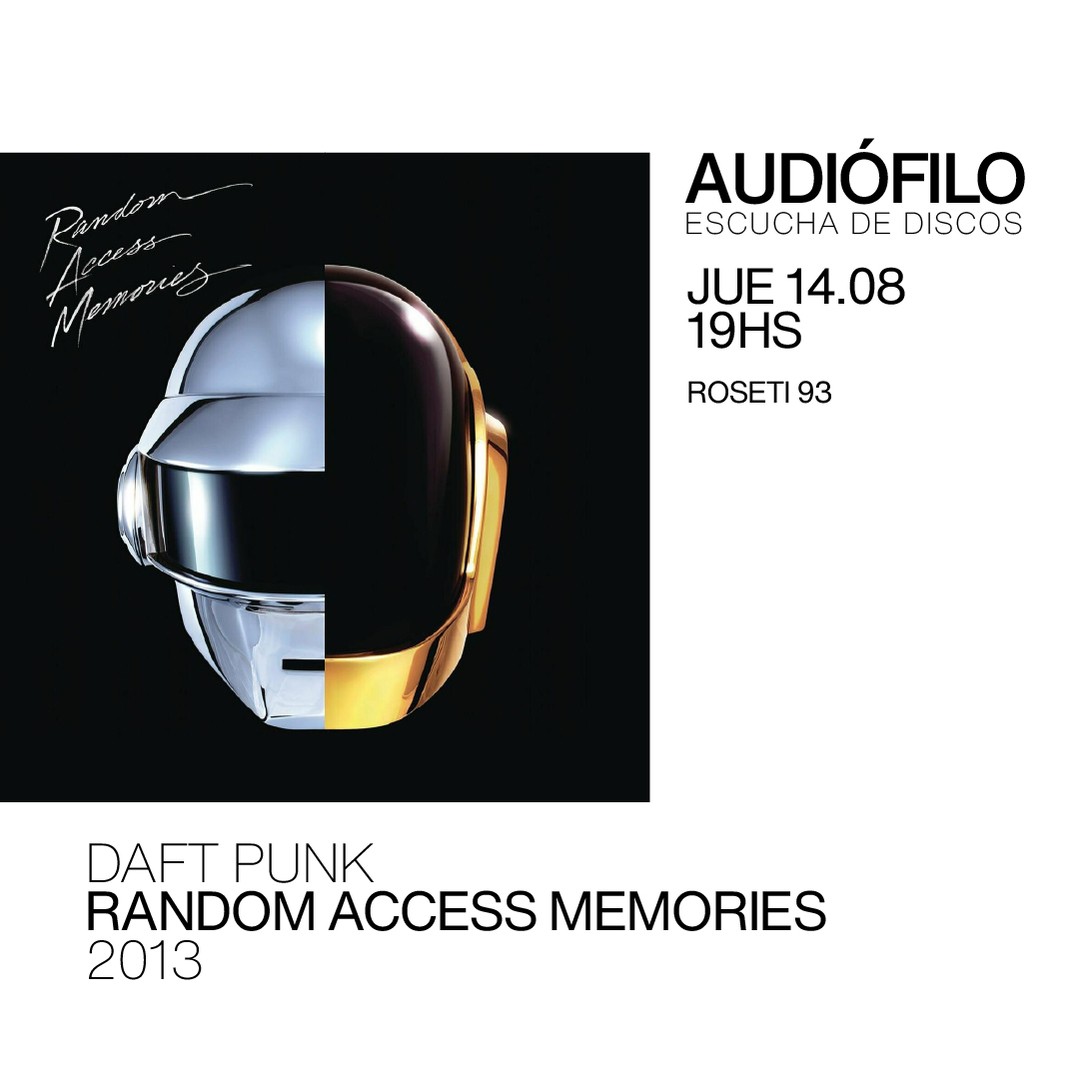 Escucha de Discos - Daft Punk - Random Access Memories (2013)