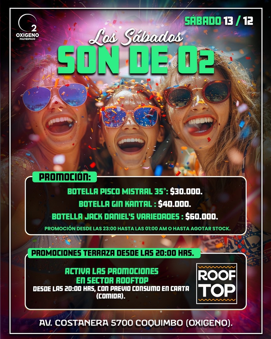 SÁBADO 13 DICIEMBRE🪩 LOS SÁBADOS SON DE O2🍾🪭💃PROMOCIÓN EN BOTELLAS SELECCIONADAS🍾 📲INGRESO CON QR STOP 00:30 AM⚠️NOS RESERVAMOS EL DERECHO DE ADMISIÓN⚠️ 🚺🚹+21