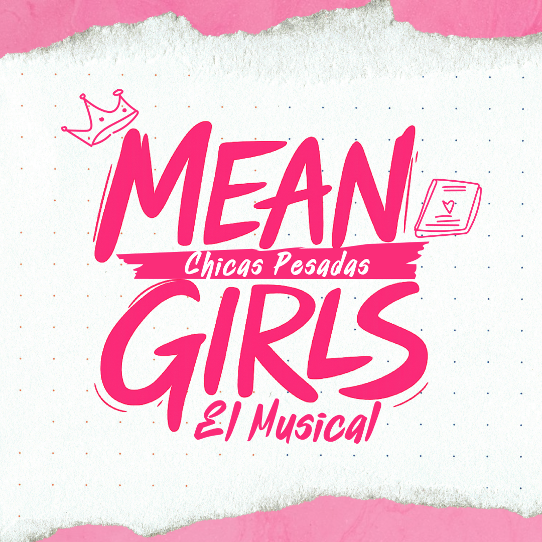 Mean Girls - Obra de Teatro Musical