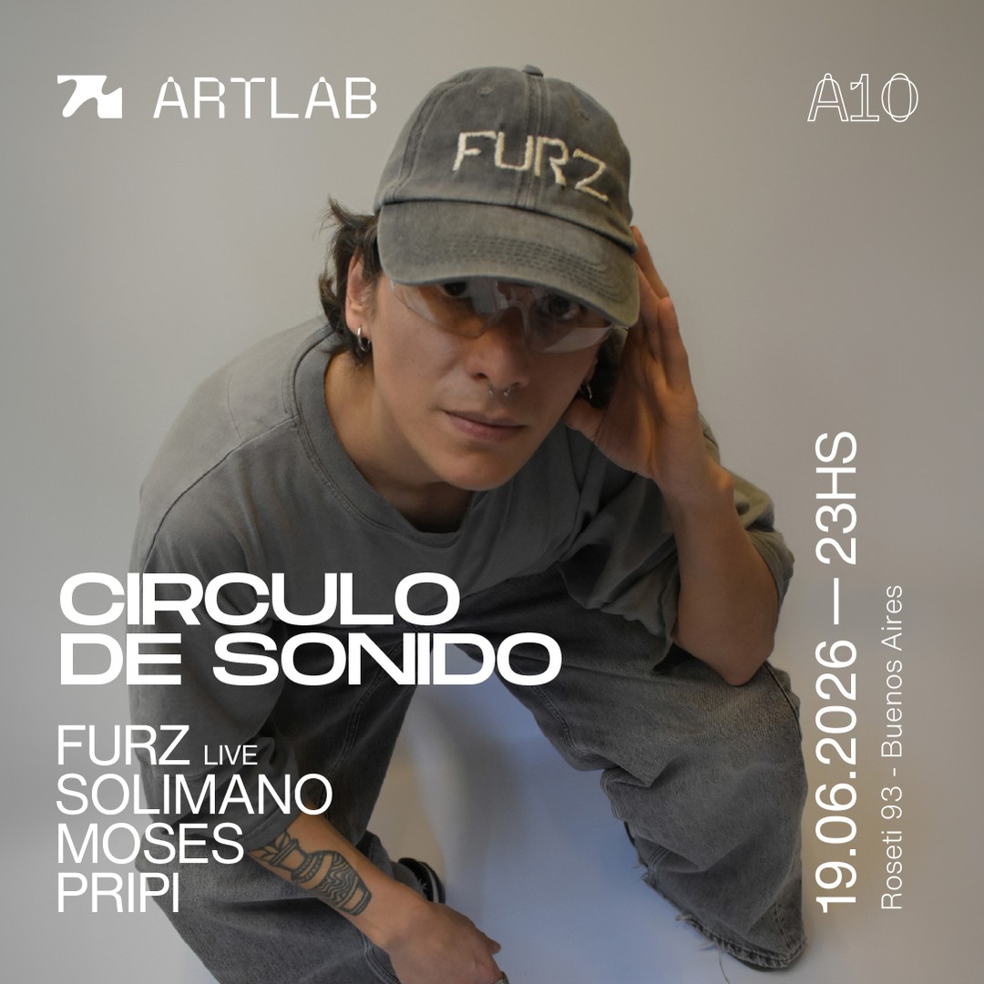 Artlab | Circulo de Sonido | Furz (LIVE) + Solimano + Moses + Pripi