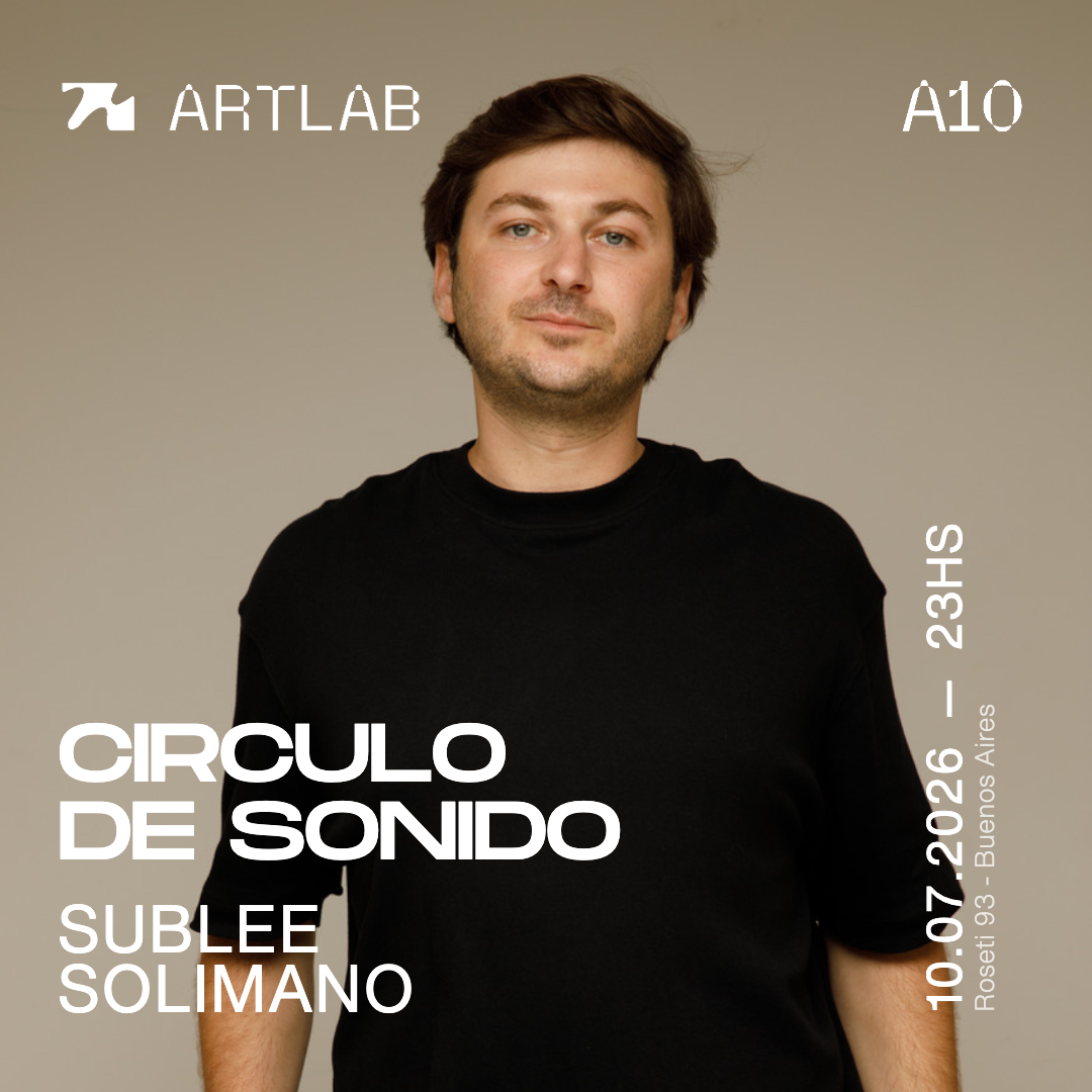 Artlab | Circulo de Sonido | Sublee + Solimano 
