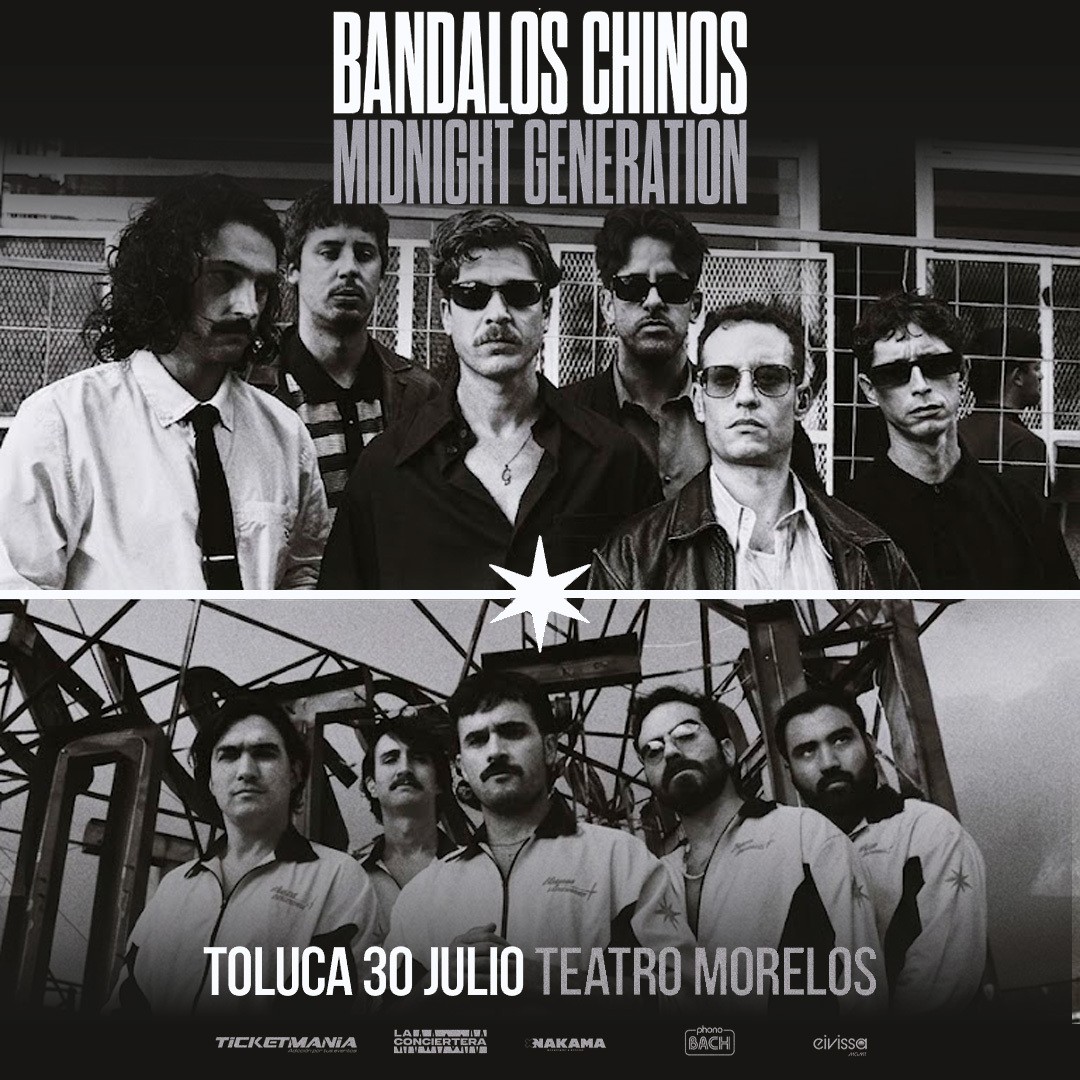 Bandalos Chinos y Midnight Generation en Toluca