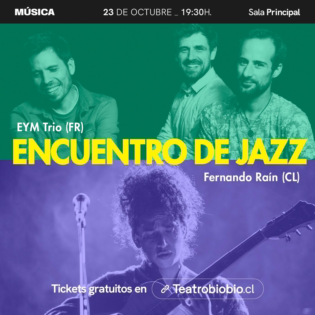 Encuentro de Jazz - EYM Trio (FR) y Fernando Raín (CL)