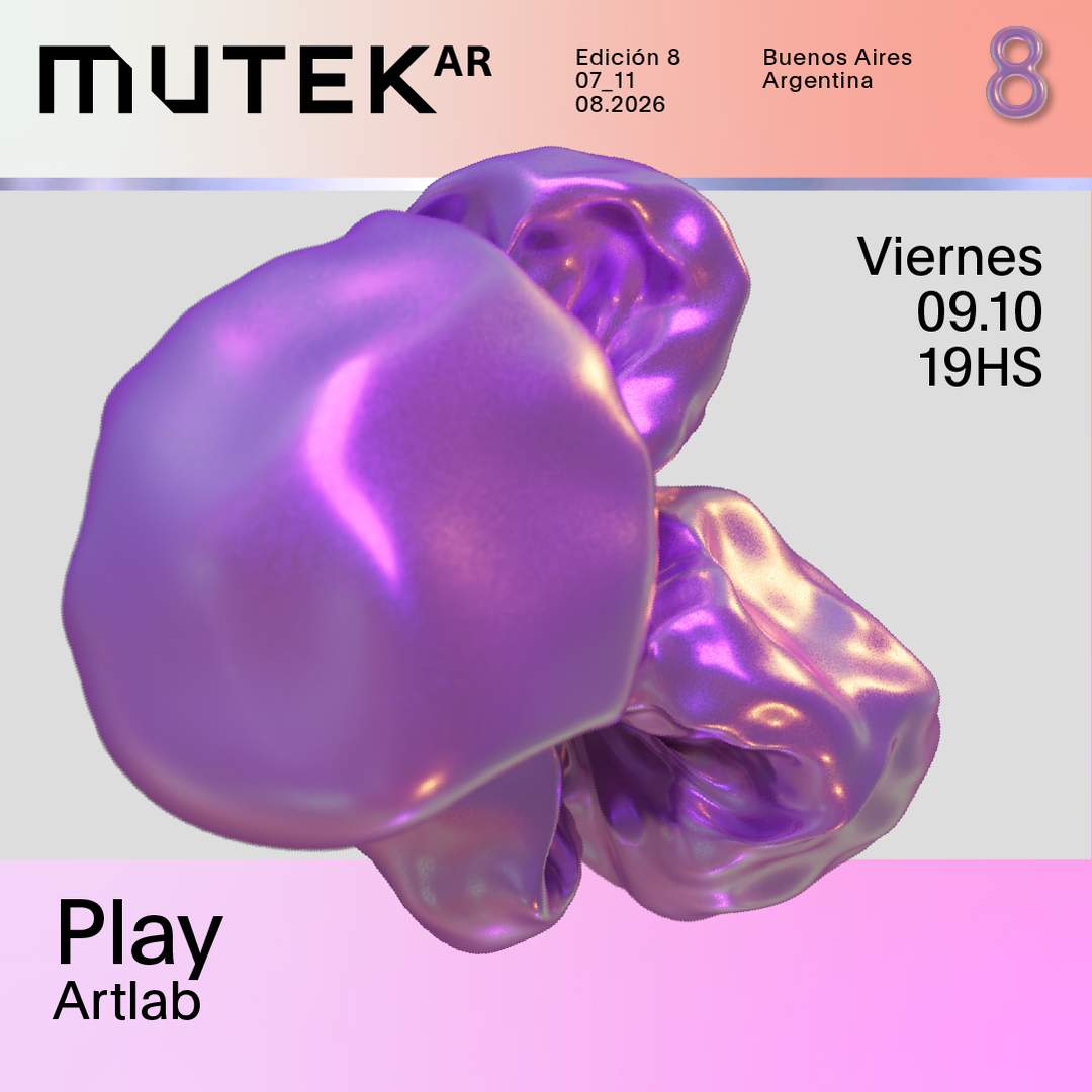 MUTEK.AR Edición 8 | Play | Artlab
