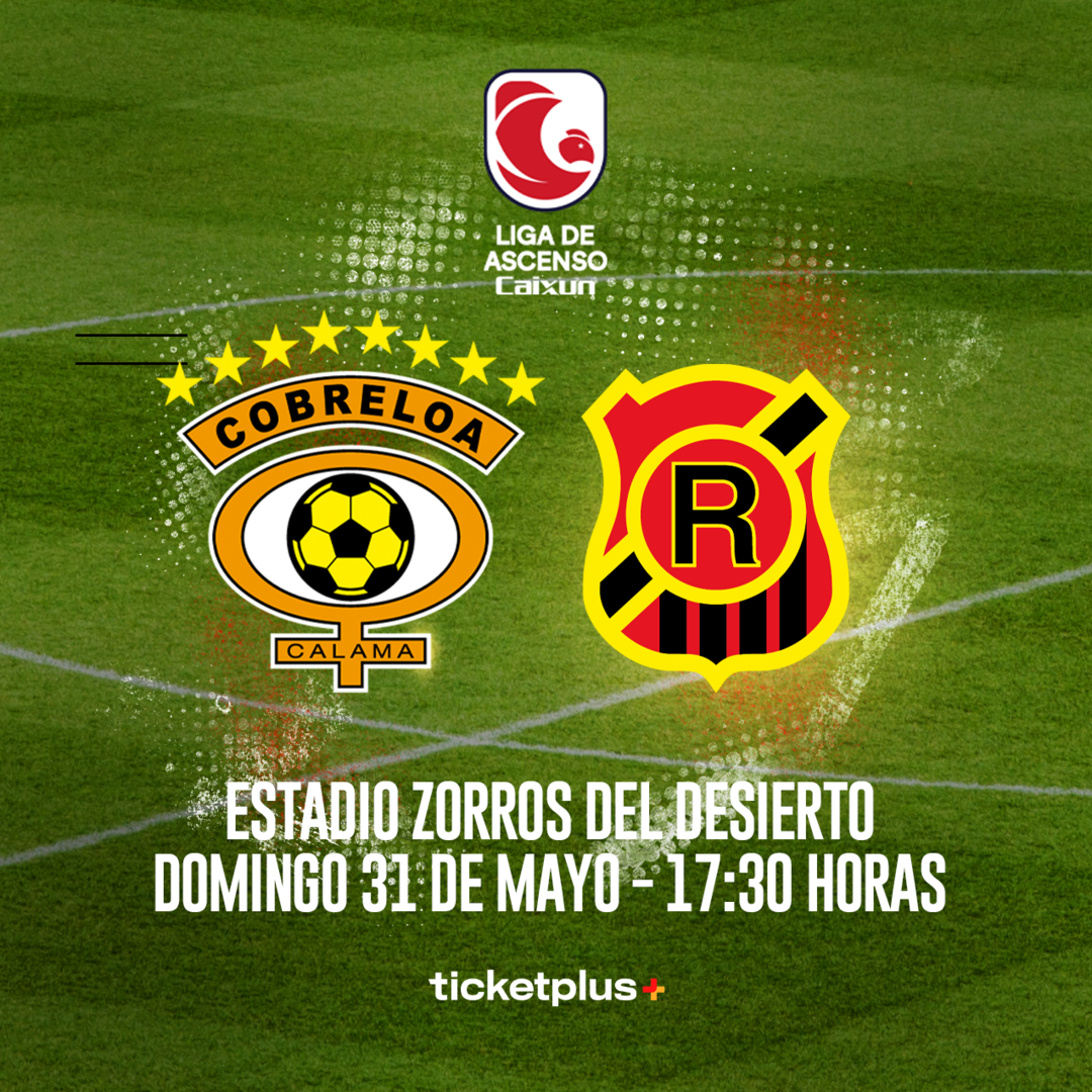 Cobreloa vs Rangers de Talca / Campeonato de Ascenso Caixun 2026 | Fecha 14
