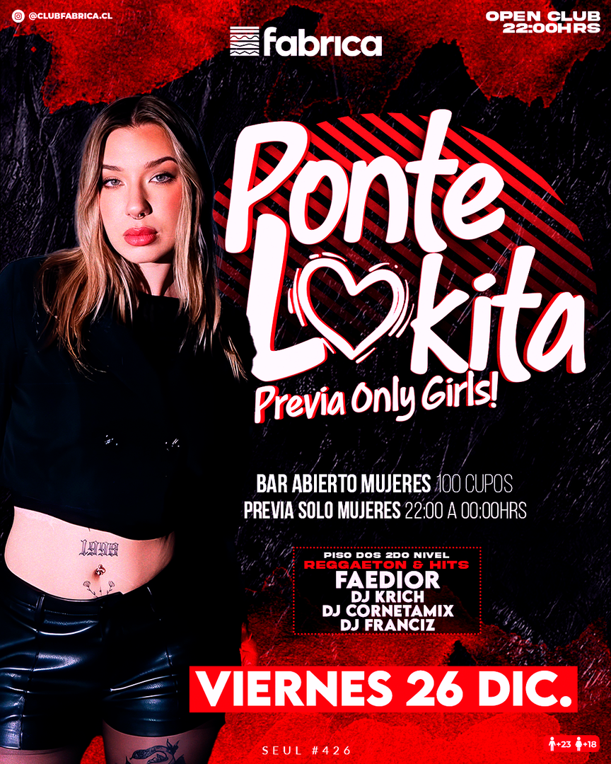 Club Fabrica Presenta Ponte Lokita @ Viernes 26 Diciembre