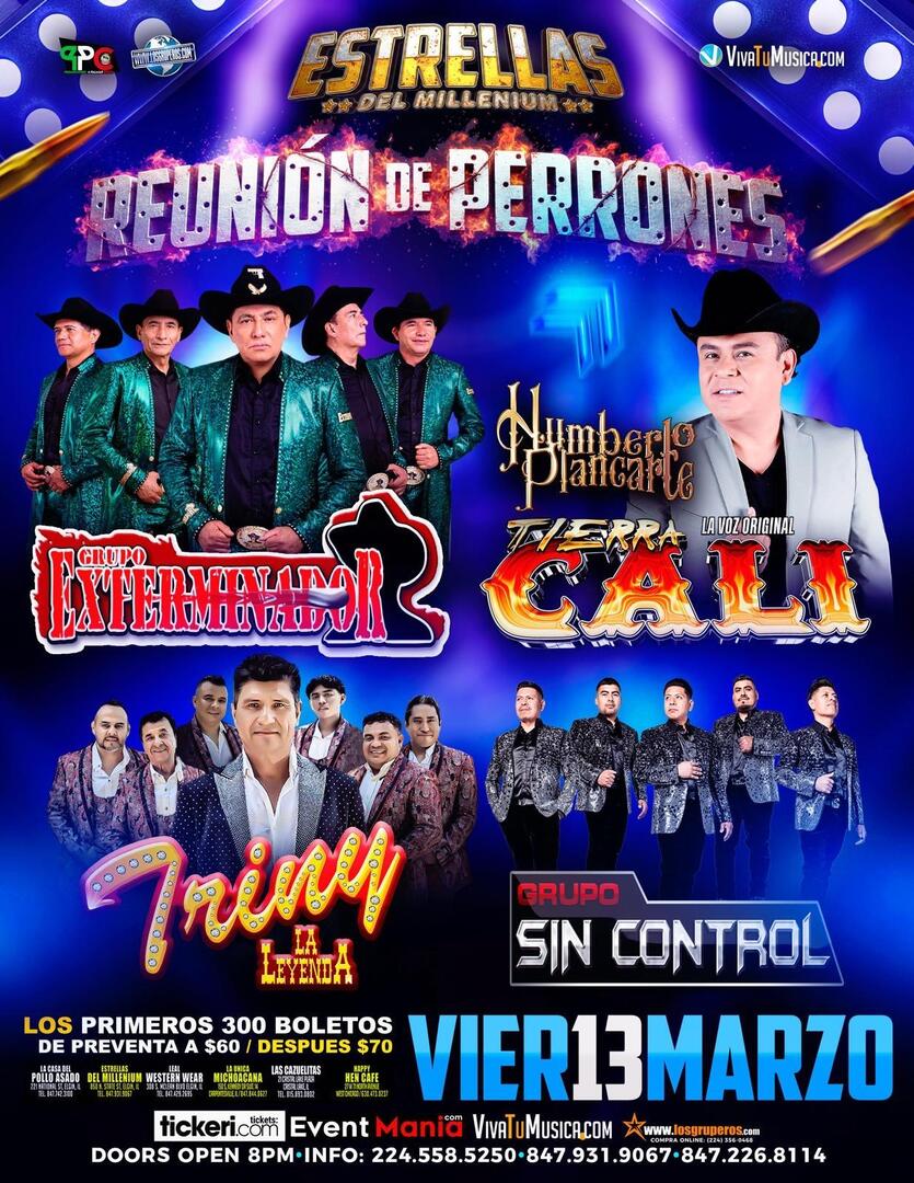 Grupo Exterminador-Tierra Cali de Humberto Plancarte-Triny y La Leyenda-Grupo Sin Control-Reunion de Perrones-Estrellas del Millenium