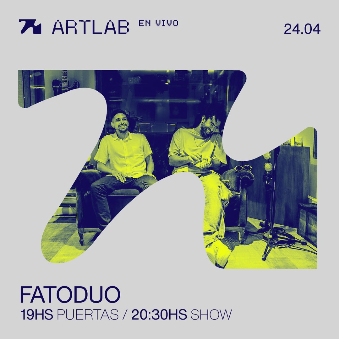 Artlab en Vivo presenta: Fatoduo (LIVE)