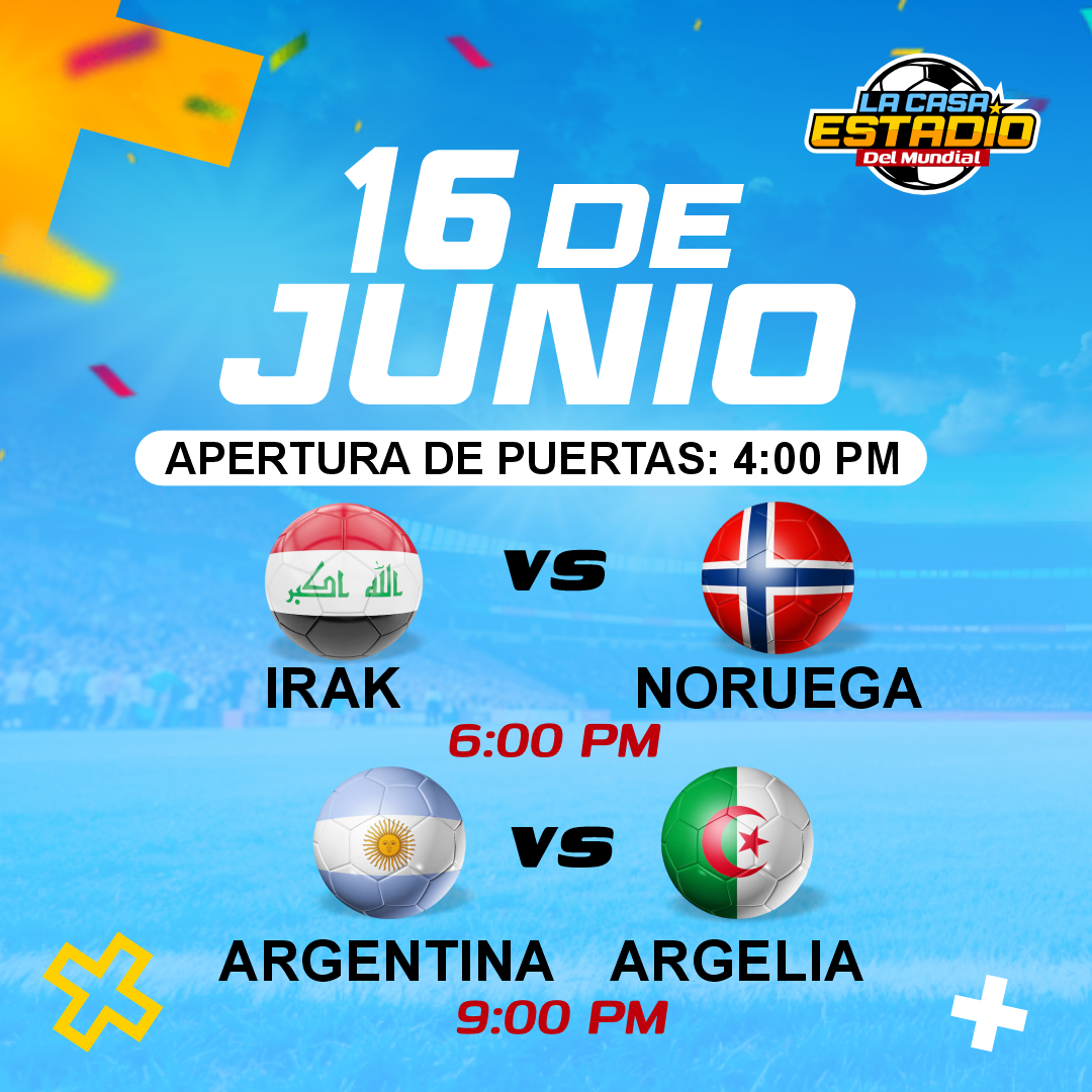 LA CASA ESTADIO DEL MUNDIAL - Irak vs Noruega & Argentina vs Argelia