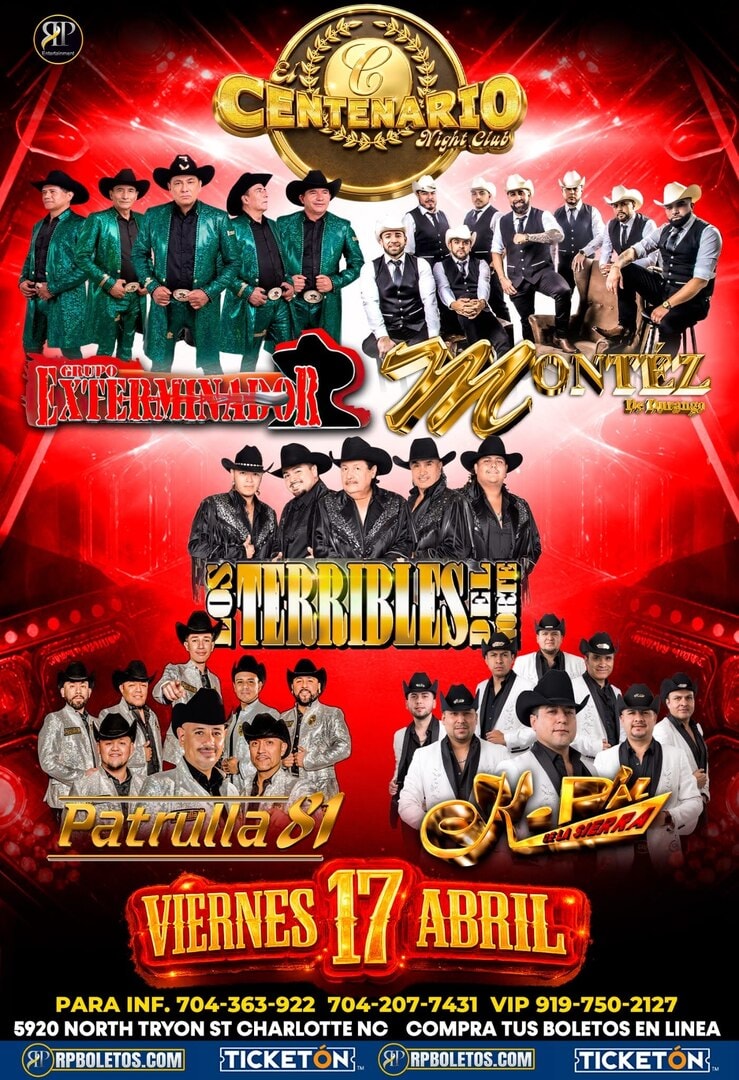 Grupo Exterminador-Montez De Durango-Los Terribles-Patrulla 81-K-Paz-El Centenario NightClub-Charlotte NC