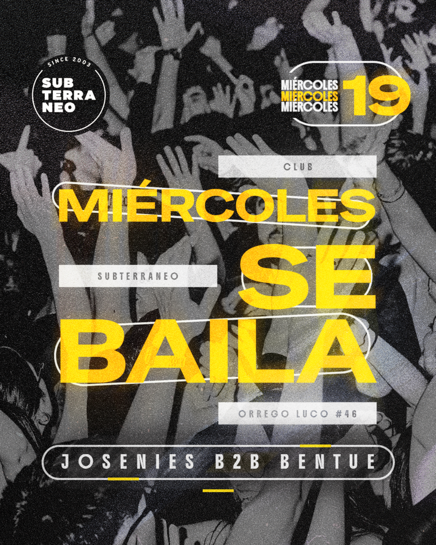 MIÉRCOLES SE BAILA 🎵 MIÉRCOLES 19 AGOSTO ★ Club Subterráneo (+21)