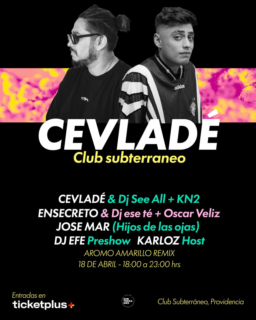 CEVLADÉ ★ SÁBADO 18 ABRIL★ Club Subterráneo