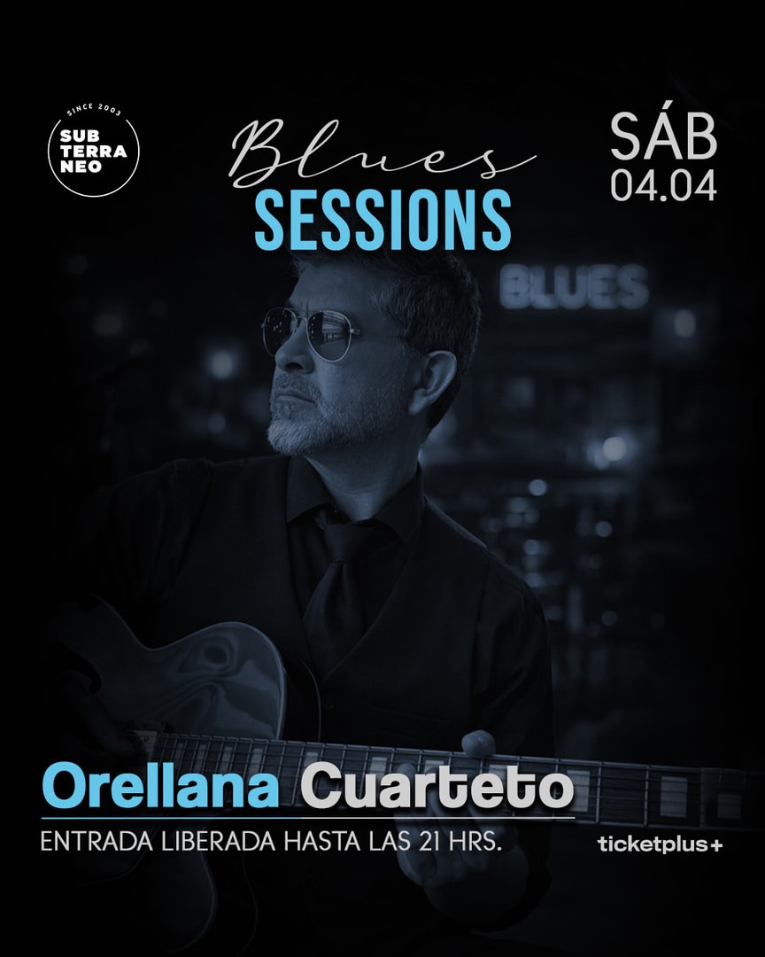 BLUES SESSIONS 🎵 SÁBADO 04 ABRIL ★ Club Subterráneo 