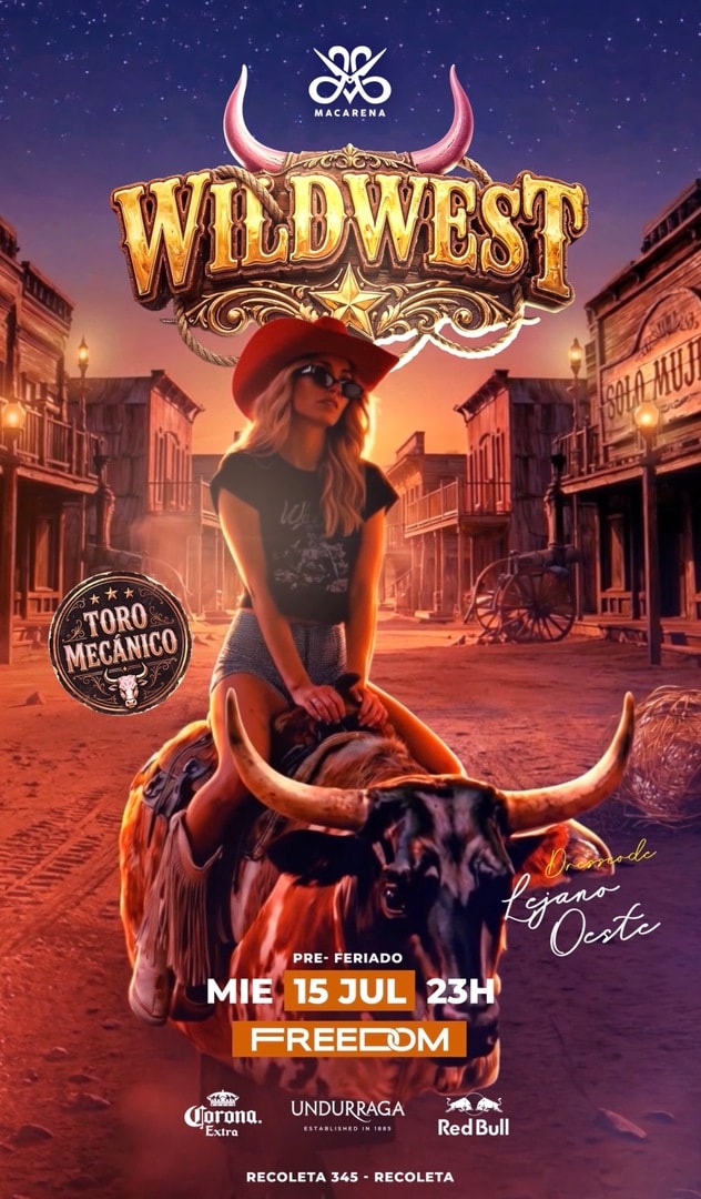 FIESTA MACARENA - WILD WEST - 15 DE JULIO - 23:00 - SPOT FREEDOM