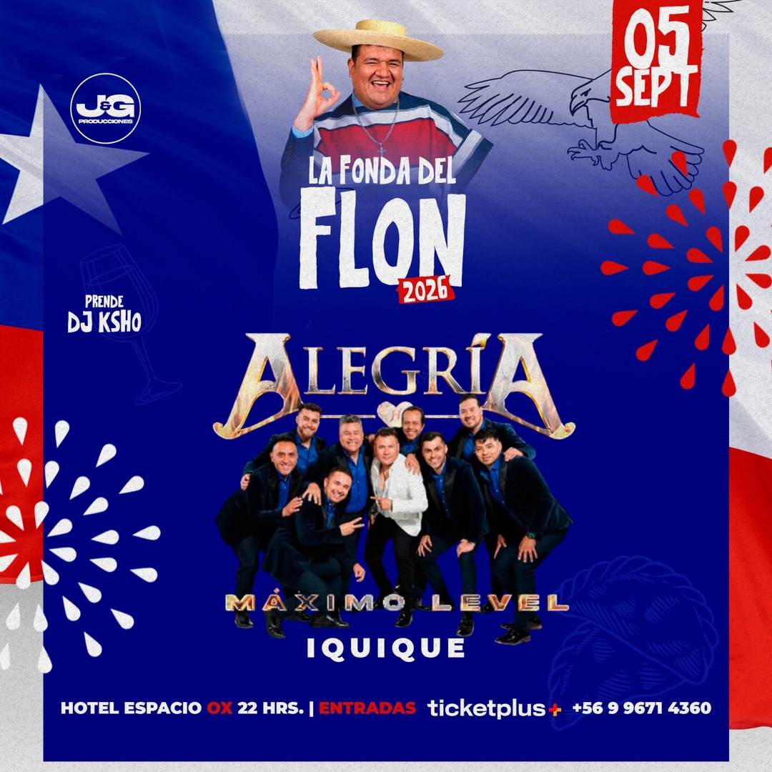 Alegría - La Fonda del Flon 2026 - Iquique