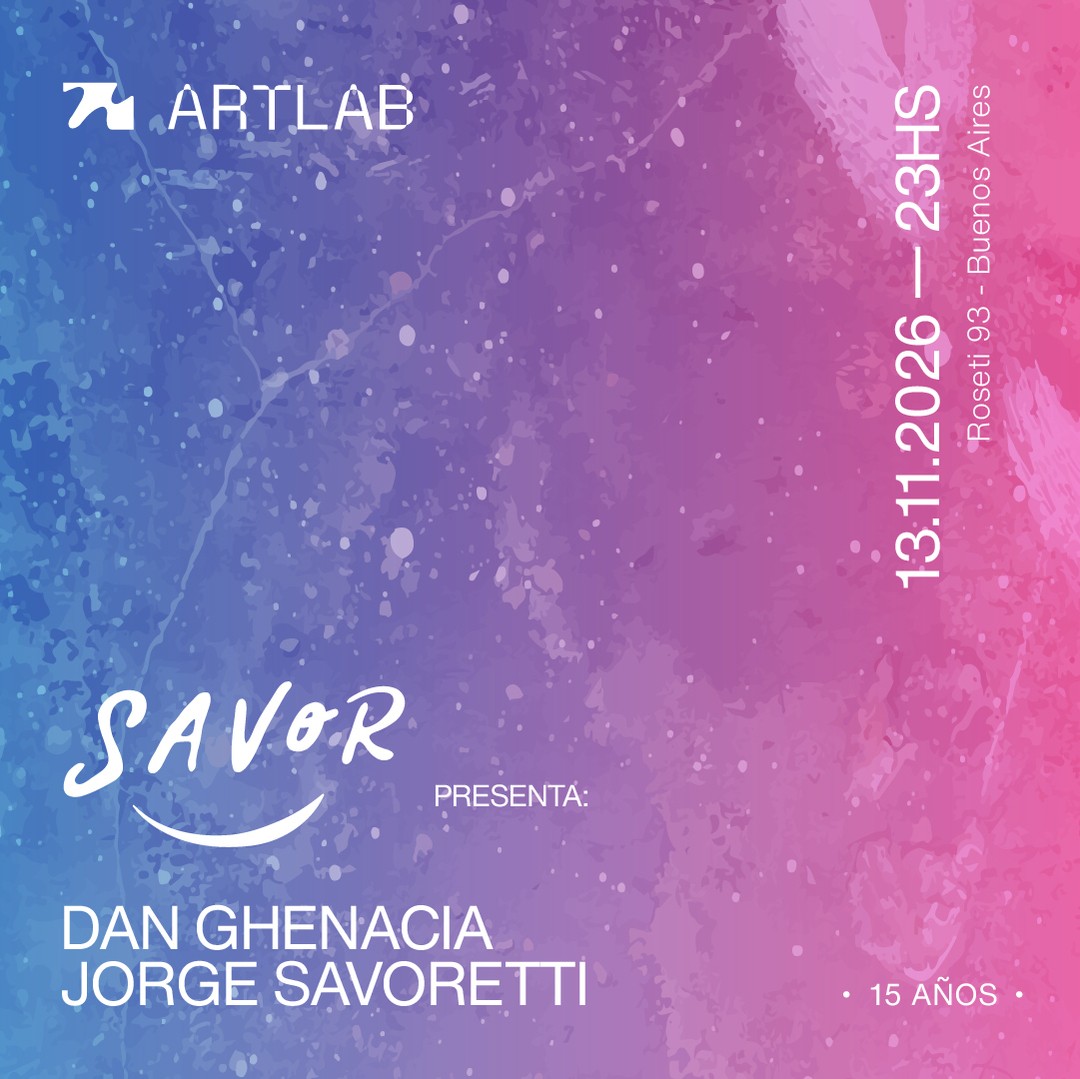 SAVOR presenta: Dan Ghenacia + Jorge Savoretti