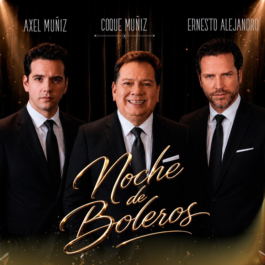 Noche de Boleros con Coque Muñiz, Axel Muñiz y Ernesto Alejandro