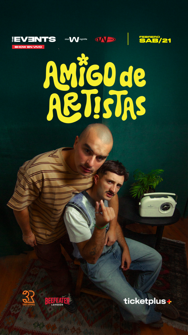  Sabado 21 Febrero / AMIGO DE ARTISTAS✨😎/ Show + Fiesta en Club W🪩 
