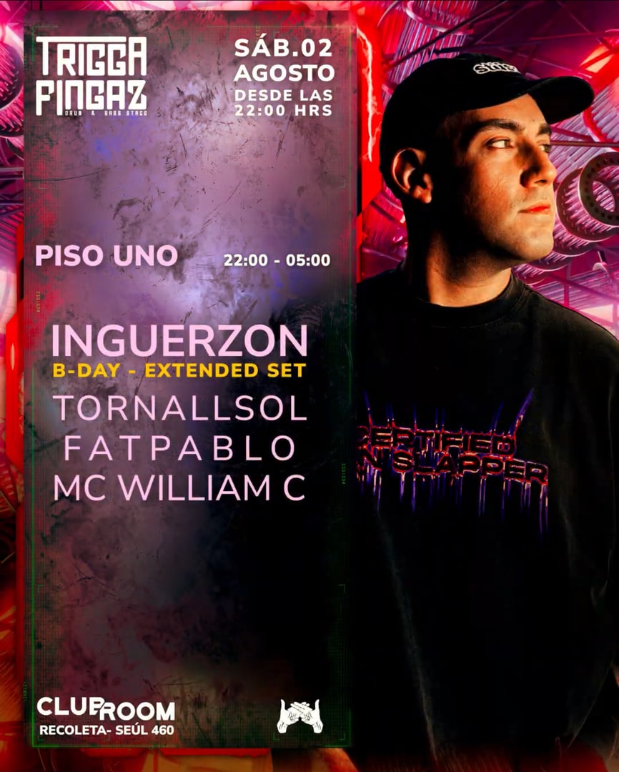 Clubroom Presenta Drum & Bass - Trigga Fingaz Inguerzon Bday @ Sábado 02 Agosto