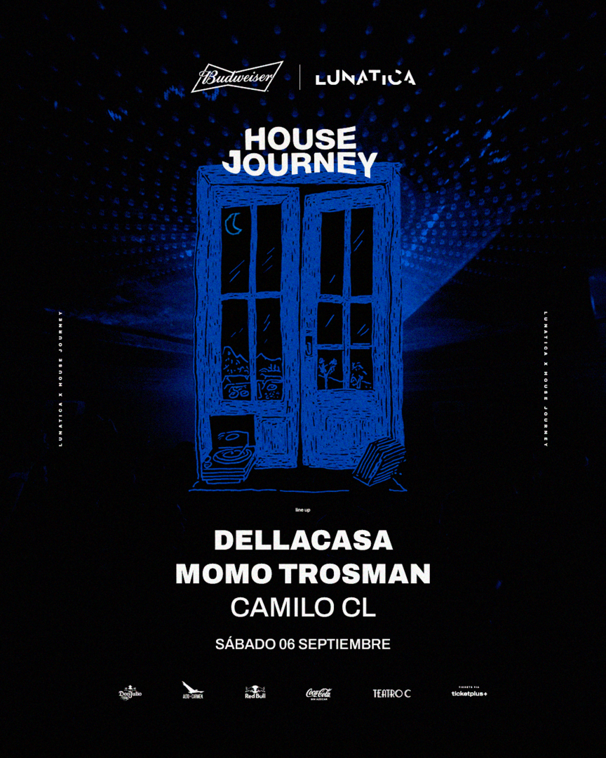 LUNATICA & HOUSE JOURNEY PRESENTAN: MOMO TROSMAN & DELLACASA