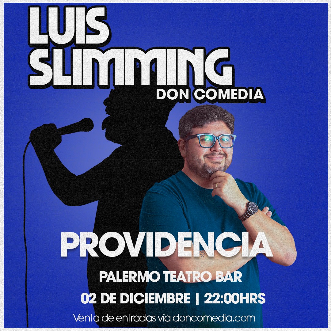 Luis Slimming / Providencia / Palermo Teatro Bar / 2 de Diciembre / 22:00 horas