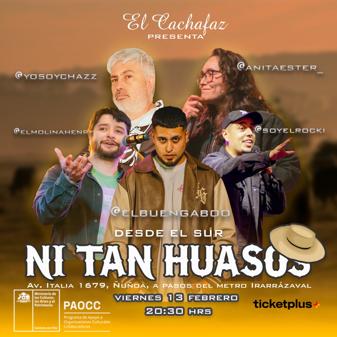 Show de Stand up- Ni tan Huaso-Viernes 13 Febrero 22 hrs