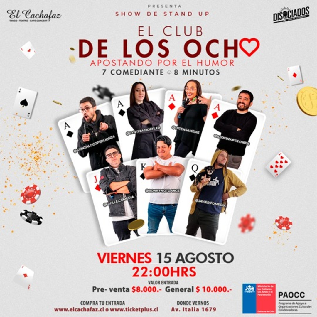 Show Stand Up -El Club de los 8- 15 de Agosto 22hrs