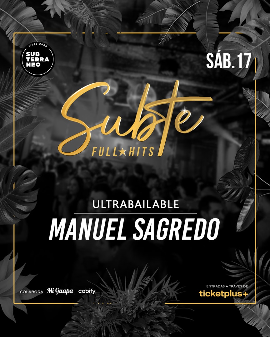 SUBTE FULL HITS Ultrabailables 🎵 SÁBADO 17 ENERO ★ Club Subterráneo (+23)
