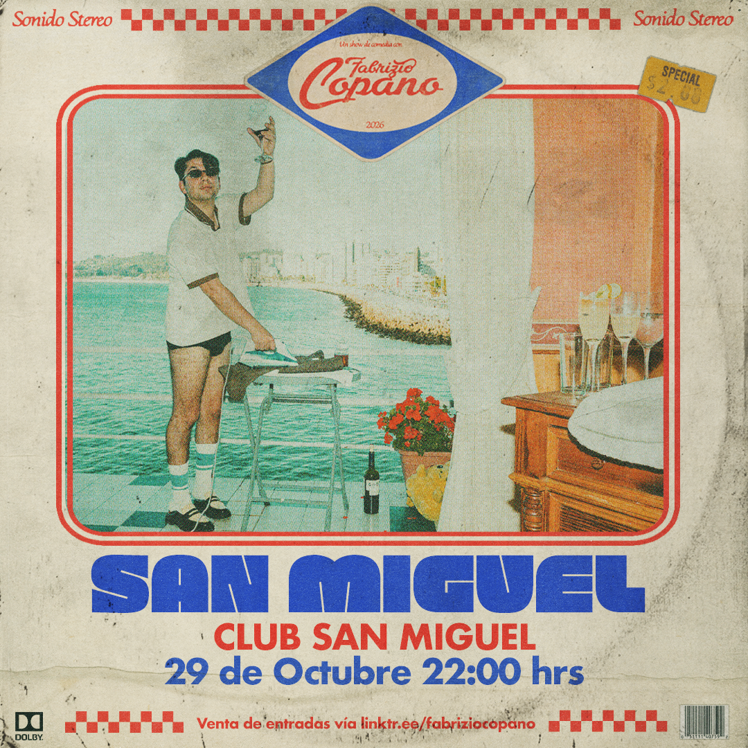 FABRIZIO COPANO / CLUB SAN MIGUEL / 29 DE OCTUBRE / 22:00 HRS 