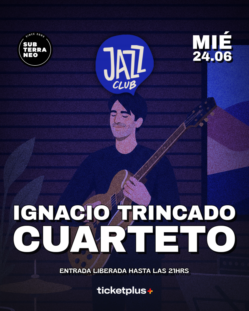 JAZZ CLUB 🎵 MIÉRCOLES 24 JUNIO ★ Club Subterráneo
