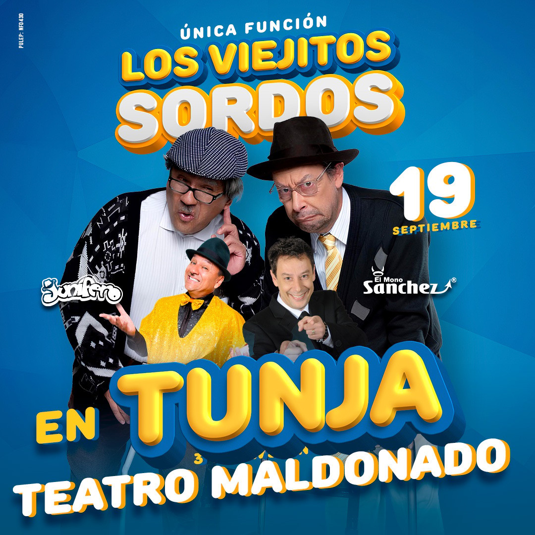 LOS VIEJITOS SORDOS - TUNJA