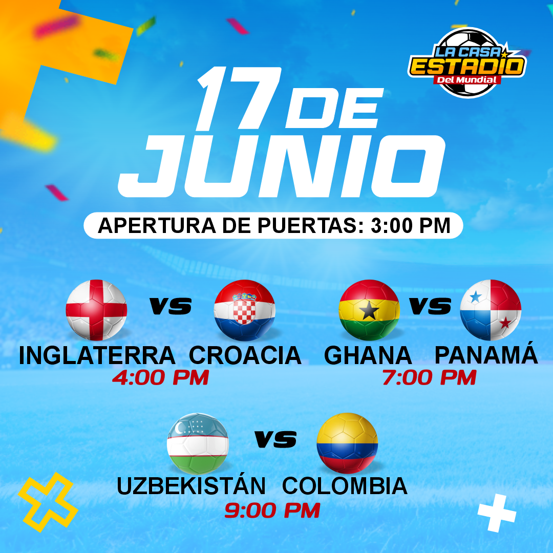 LA CASA ESTADIO DEL MUNDIAL - Inglaterra vs Croacia & Ghana vs Panamá & Uzbekistán vs Colombia