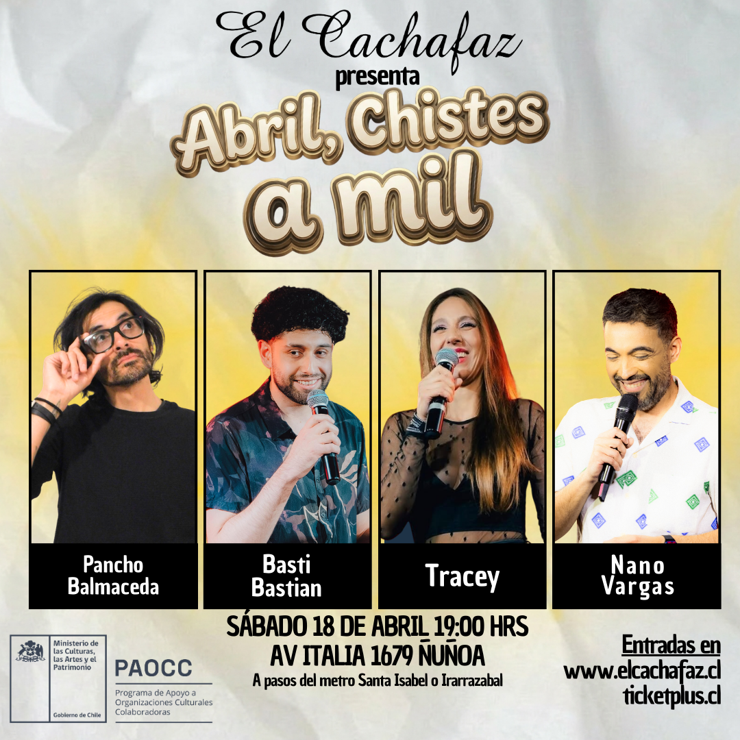 Show de Stand Up-Abril Chistes a mil-Sabado 18 a las 19 hrs