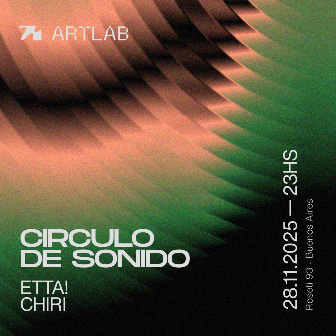 Artlab | Circulo de Sonido | Etta! + Chiri 