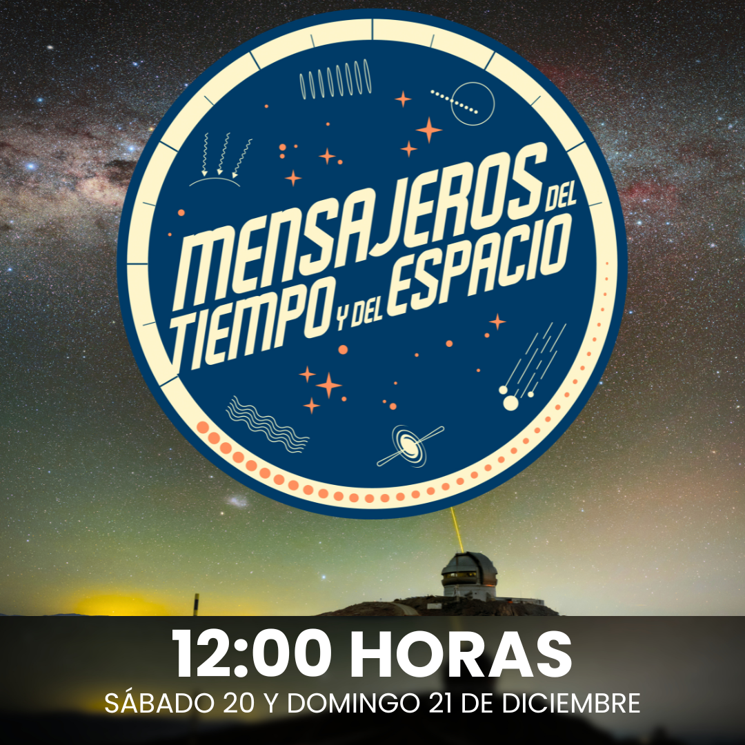 MENSAJEROS DEL TIEMPO Y DEL ESPACIO