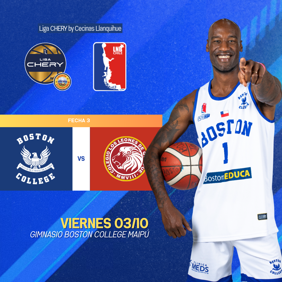 Boston College vs Los Leones De Quilpue / LNB / Liga Chery By Cecinas Llanquihue / Ronda 3