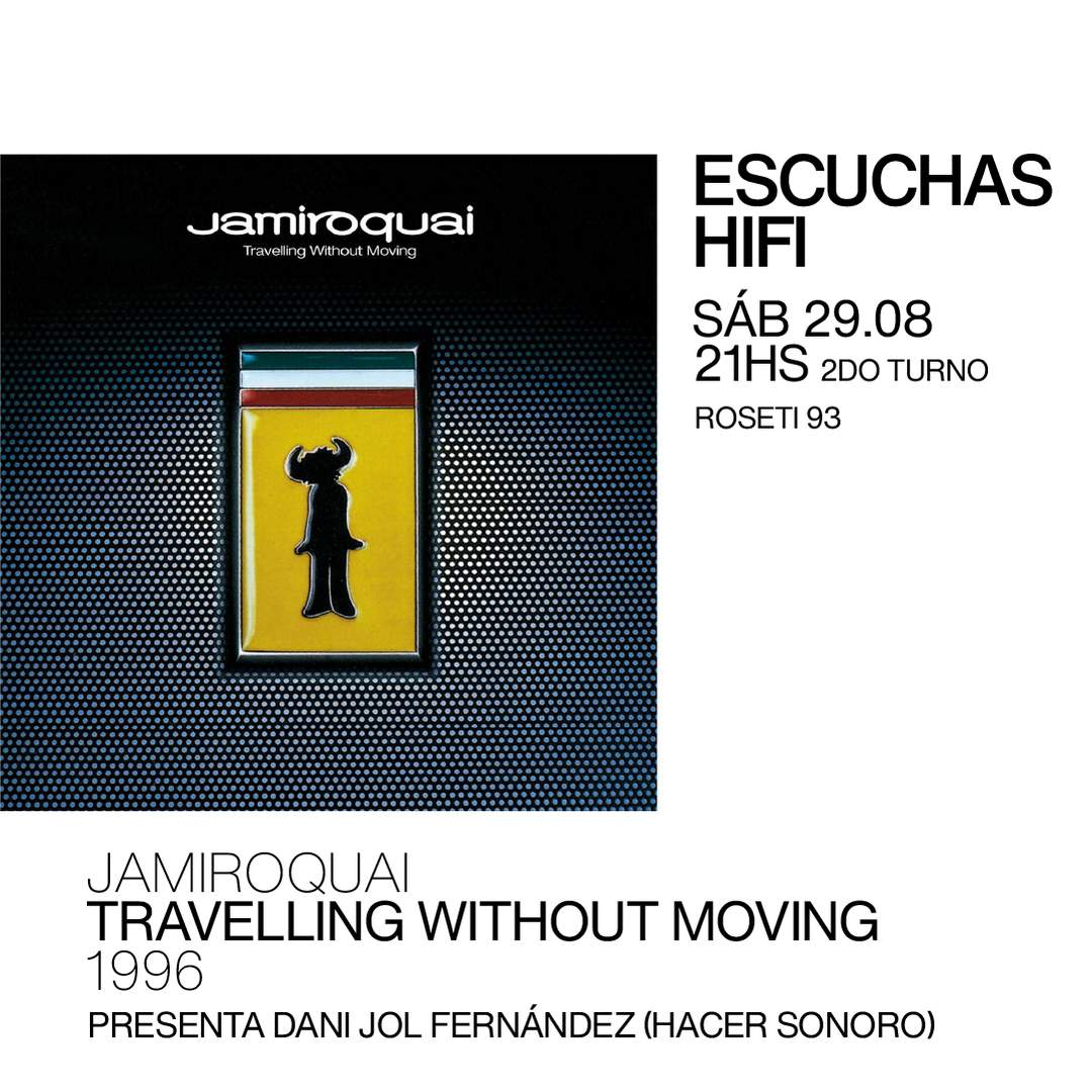 Escuchas HiFI - Jamiroquai - Travelling without moving (1996) 2do Turno - presenta: Dani Jol Fer ...