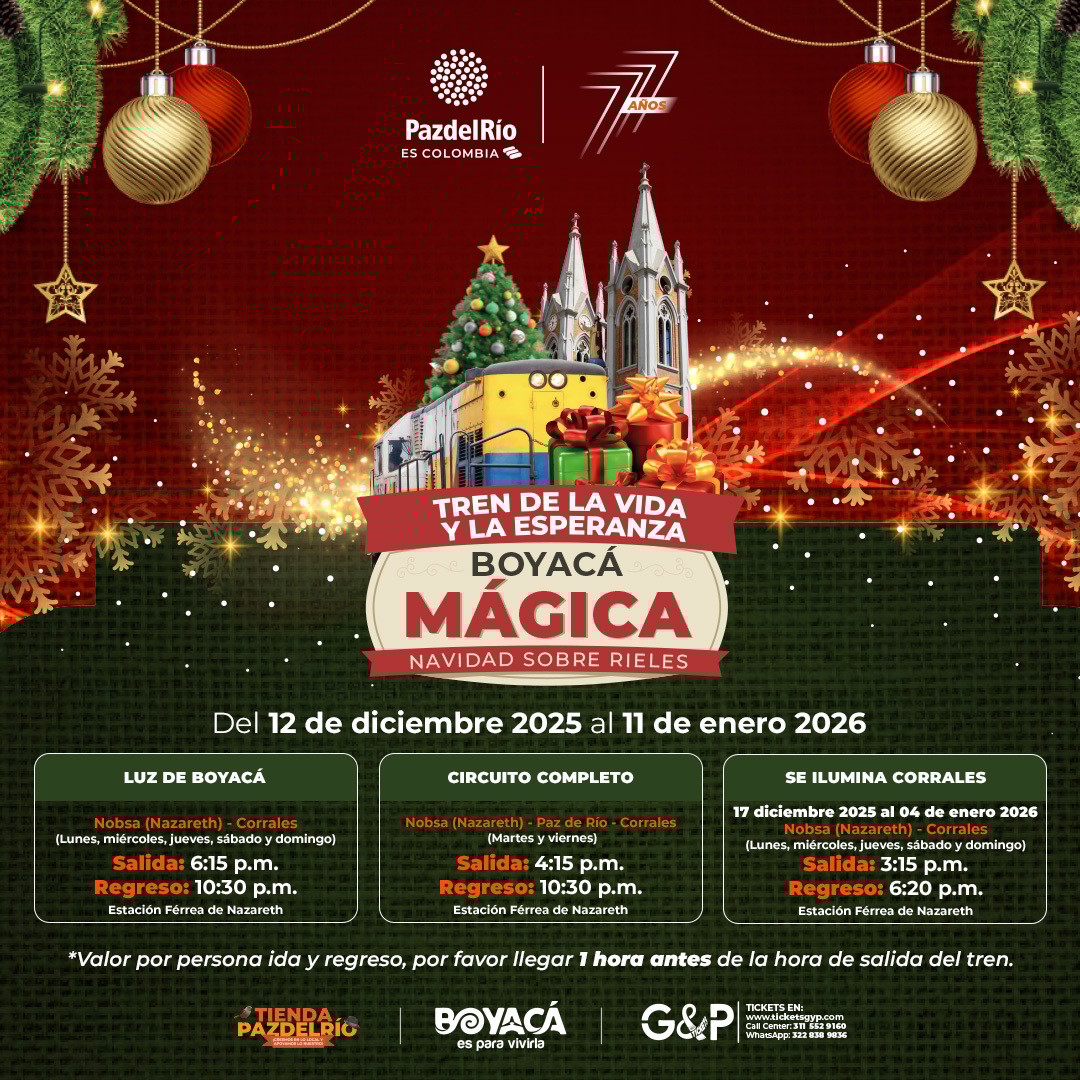 TREN DE LA VIDA Y LA ESPERANZA: BOYACÁ MÁGICA, NAVIDAD SOBRE RIELES
